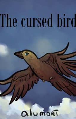 The cursed bird