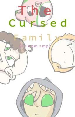 The Cursed family  (DREAM SMP) 