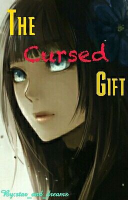 The Cursed Gift