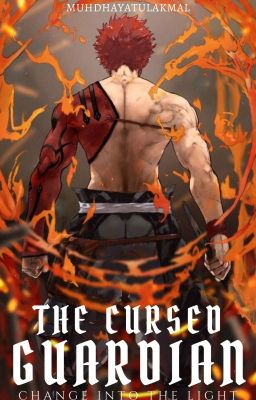 THE CURSED GUARDIAN:CHANGE INTO THE LIGHT[C]