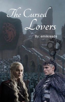 The Cursed Lovers (Cregan Stark)