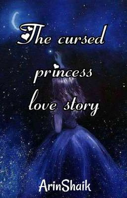 The Cursed Princess Love story