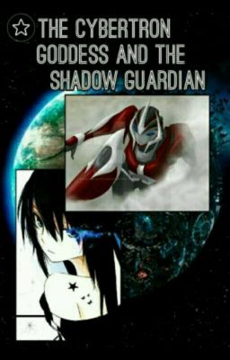 The Cybertron Goddess and the Shadow Guardian