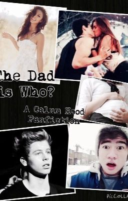 The Dad is Who? - A Calum Hood Fanfiction