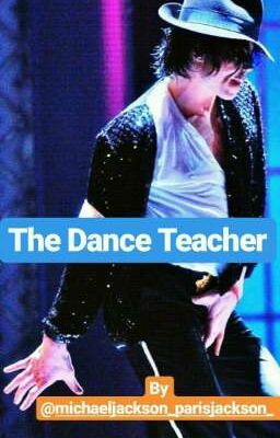 The Dance Teacher(Michael Jackson)