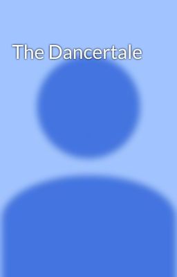 The Dancertale