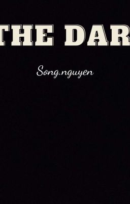 THE DARK 