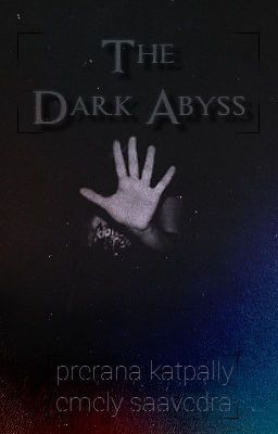 The Dark Abyss