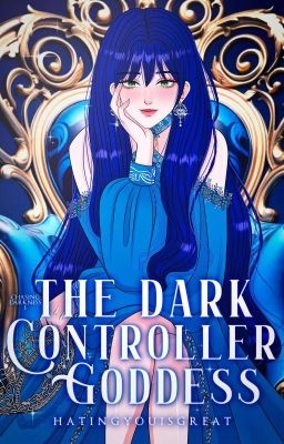 The Dark Controller Goddess