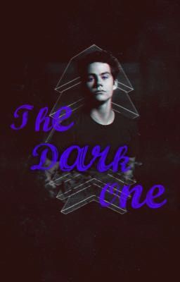 The dark one// teen wolf Stiles Stilinski