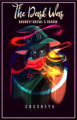 The Dark War | Badboy! Ralsei X Reader