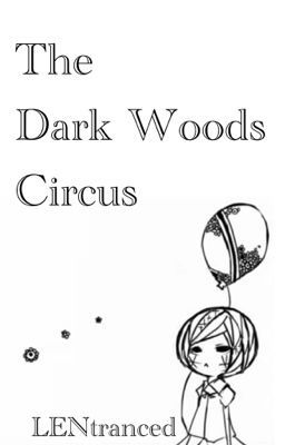 The Dark Woods Circus