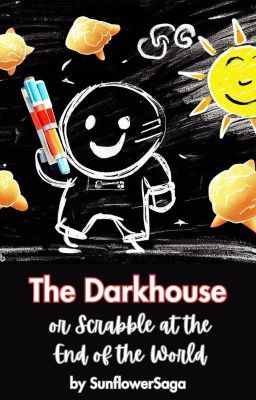 The Darkhouse, or Scrabble at the End of the World