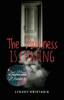 The Darkness is Coming✔