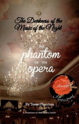 The Darkness of the Music of the Night {A Phantom of the Opera Fanfic}