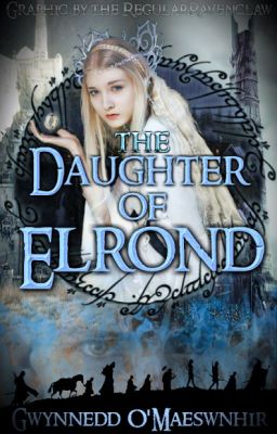 The Daugher of Elrond {Ongoing} Of Every Race Saga Book II