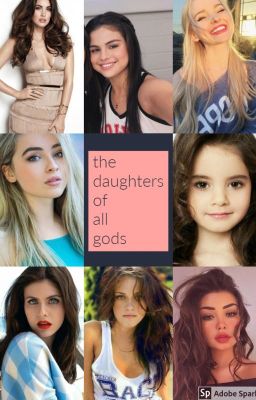 The daughter of all gods