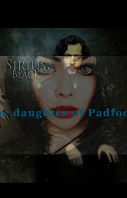 The daughter of Padfoot|| •Luna Black• #wattys2019