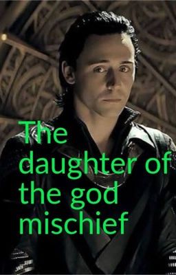 The daughter of the god mischief