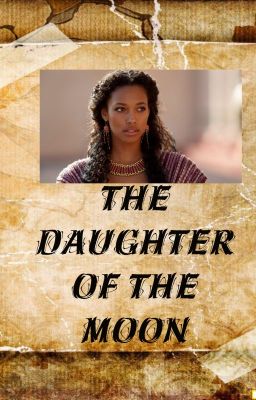 The Daughter Of the Moon