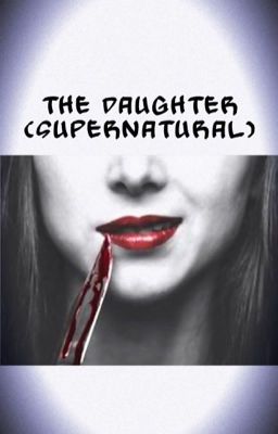 The daughter (Supernatural)