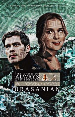 The Dawn Of Always Forever Orasanian