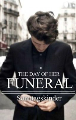 The Day Of Her Funeral