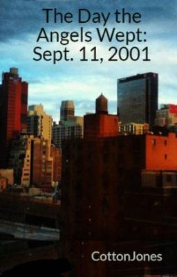 The Day the Angels Wept: Sept. 11, 2001