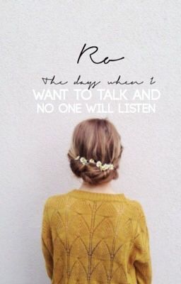 The days when I  want to talk and no one will listen ( Random Book)