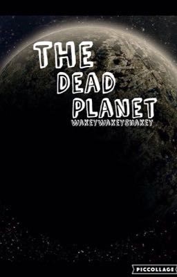 The Dead Planet