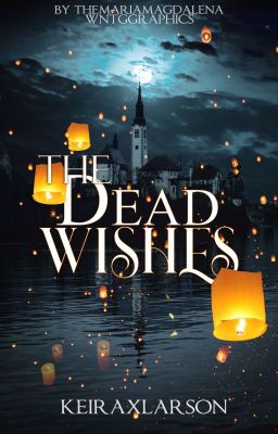 THE DEAD WISHES ― original story