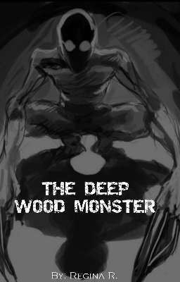 The Deep Wood Monster [[Discontinued]]