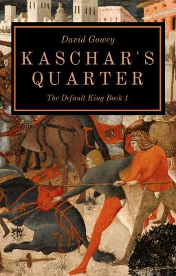 The Default King Book 1: Kaschar's Quarter