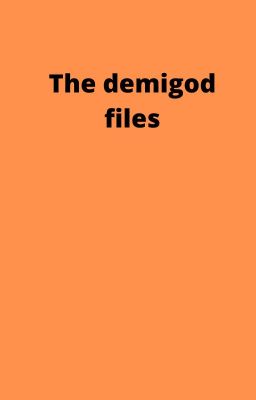 The demigod files