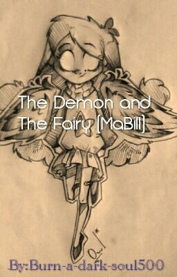 The Demon and The Fairy (MaBill)