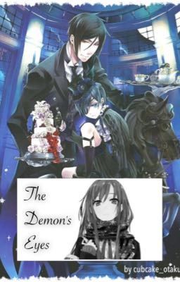 The Demon's Eyes [Black Butler/Kuroshitsuji FF]