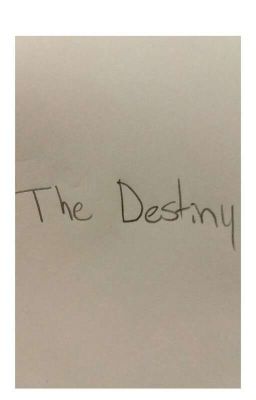 The Destiny