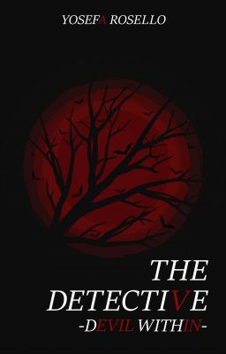 The Detective: Devil Within [Editing In Progress]