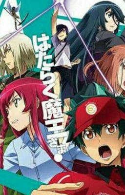 The Devil Is A Part Timer! X Male reader