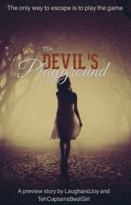 The Devil's Playground: The Preview