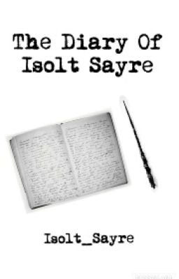 The Diary Of Isolt Sayre 