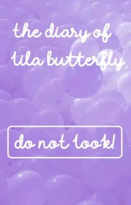 The Diary of Lila Butterfly