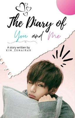 The Diary of You and Me || K.TH Oneshot (Completed)