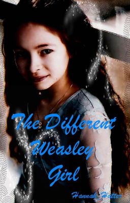 The Different Weasley Girl