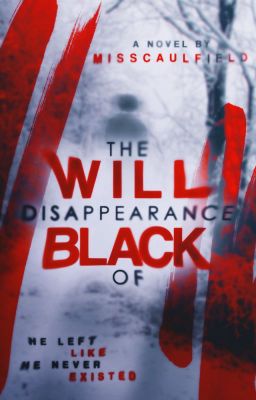 The Disappearance Of Will Black / REWRITING /