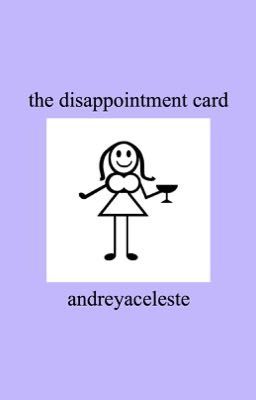 the disappointment card