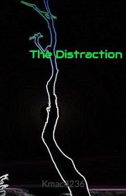 The Distraction