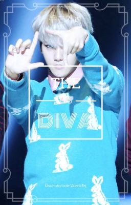 The diva (Baekhyun & Oc)