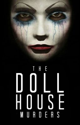 The Dollhouse Murders