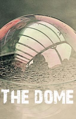 The dome 